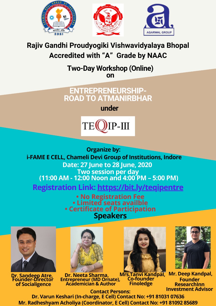 I-FAME, E-Cell of CDGI is organizing 2-Days Online Workshop on “ENTREPRENEURSHIP-ROAD TO ATMANIRBHAR” under RGPV TEQIP-III Click here for Registration!!